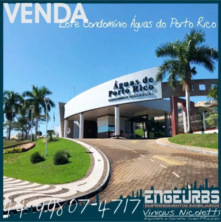 Terreno VENDA OU TROCA / 630 m2  Condomínio Águas de Porto Rico, Porto Rico/PR