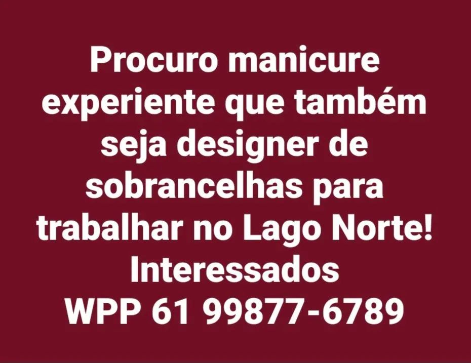 Vaga para manicure e designer de sobrancelhas LAGO NORTE