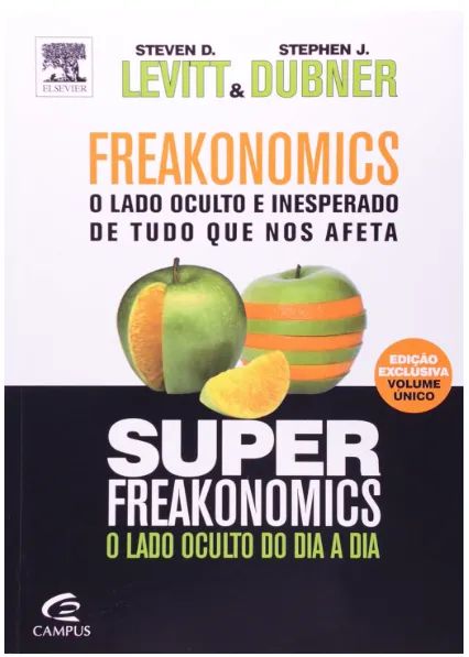 LIVRO - Freakonomics -  O Lado oculto e inesperado de tudo o que nos afeta