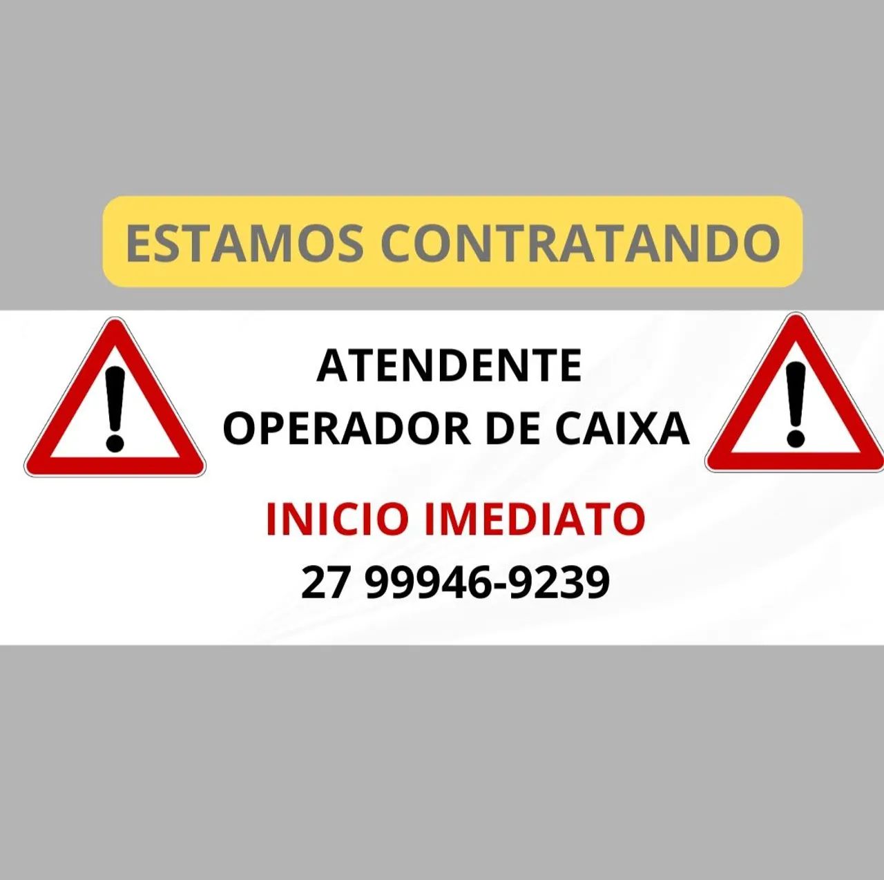 CONTRATAÇÃO IMEDIATA!!