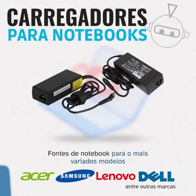 Carregador Notebook Samgung, Dell, Lenovo, Acer
