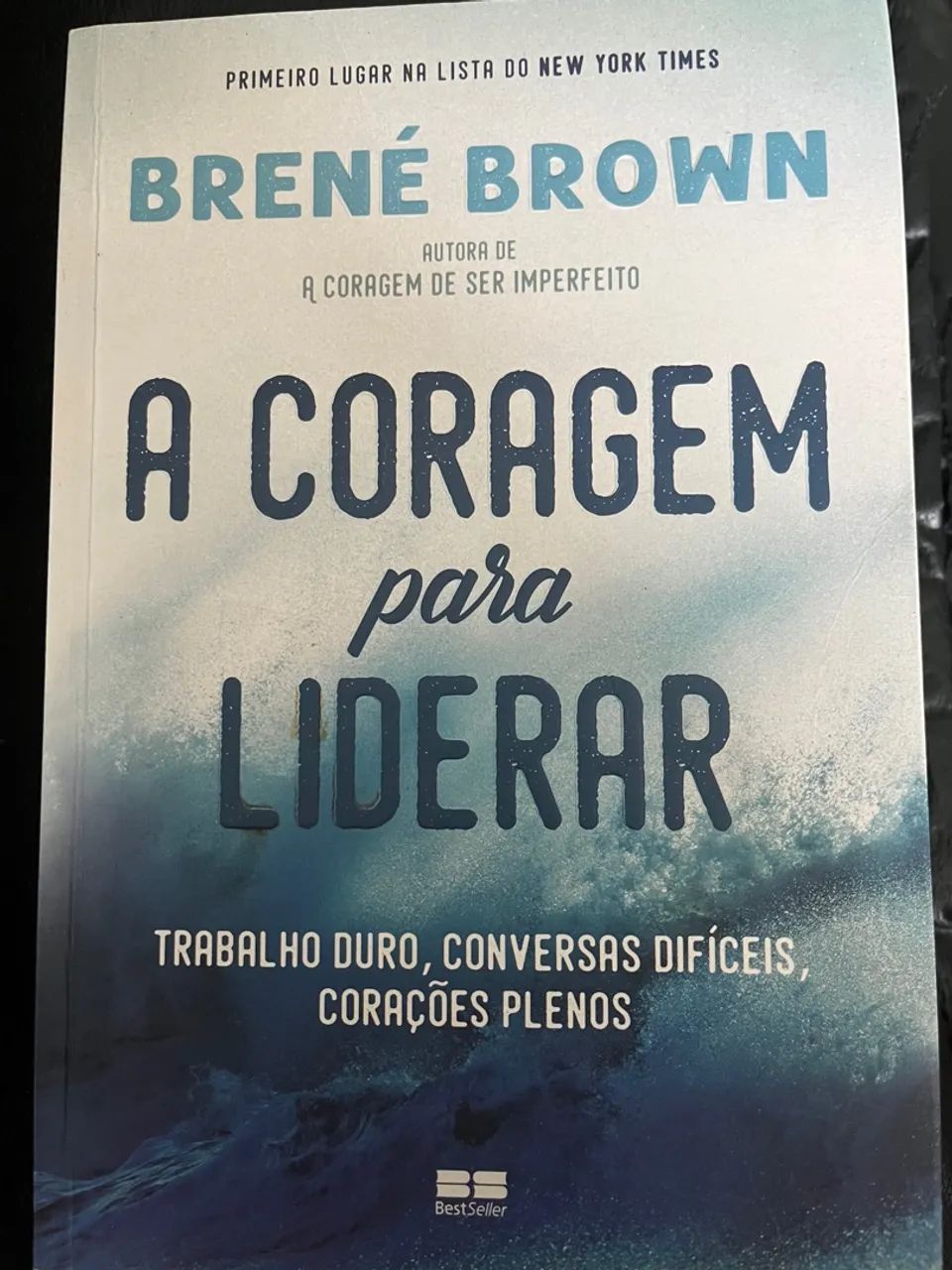 A Coragem para Liderar - Brené Brown