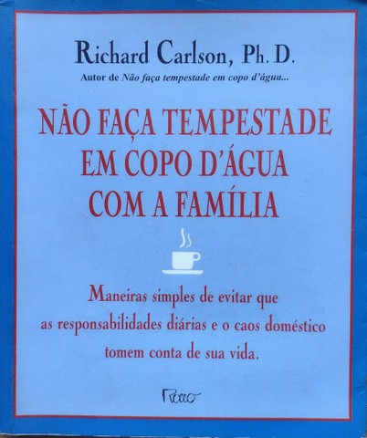 NAO FACA TEMPESTADE EM COPO DAGUA - NOVA EDICAO