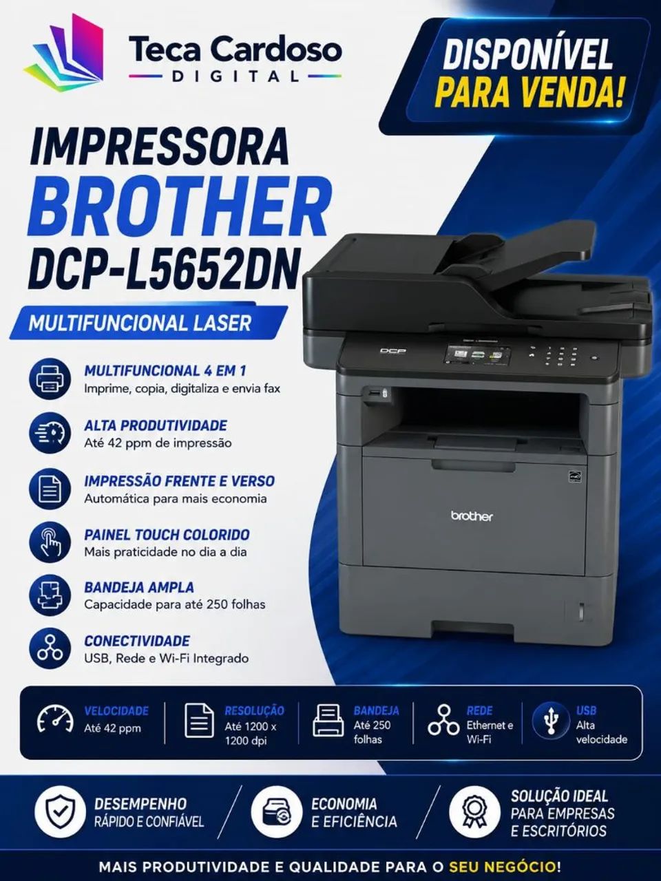 Impressora e copiadora de vários modelos, diversos preços e configurações.