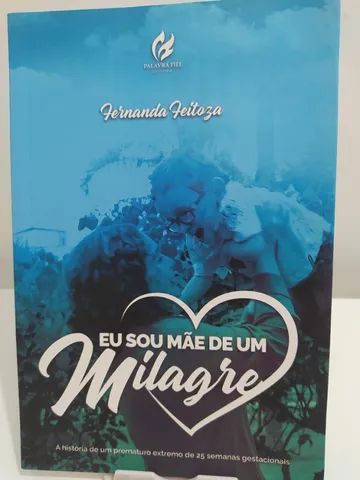 Eu sou a mãe de um milagre