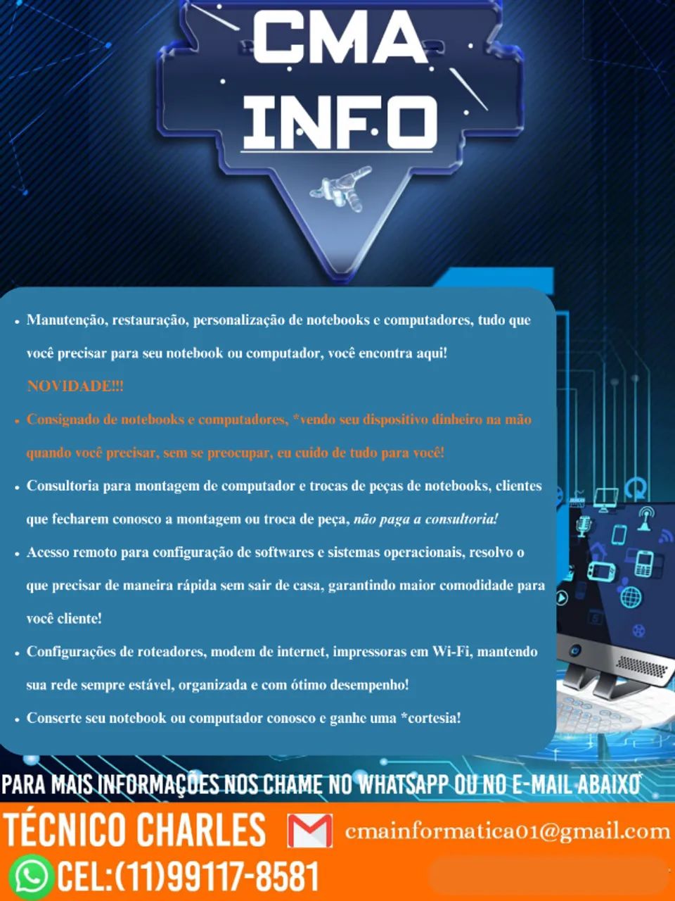 Técnico de Informática serviços, vendas de acessórios para pc, notebooks e celulares!