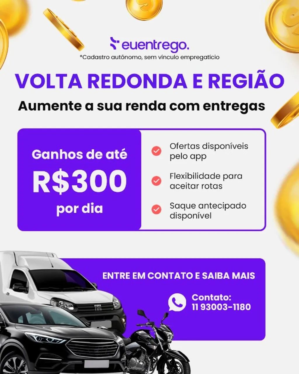 Faça entregas em Volta Redonda e Região