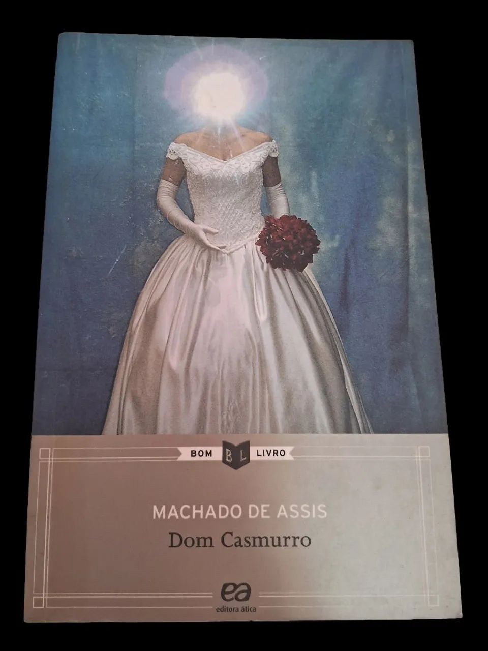 Dom Casmurro - Machado de Assis
