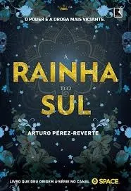 Livro "A rainha do Sul", de Arturo Pérez-Reverte