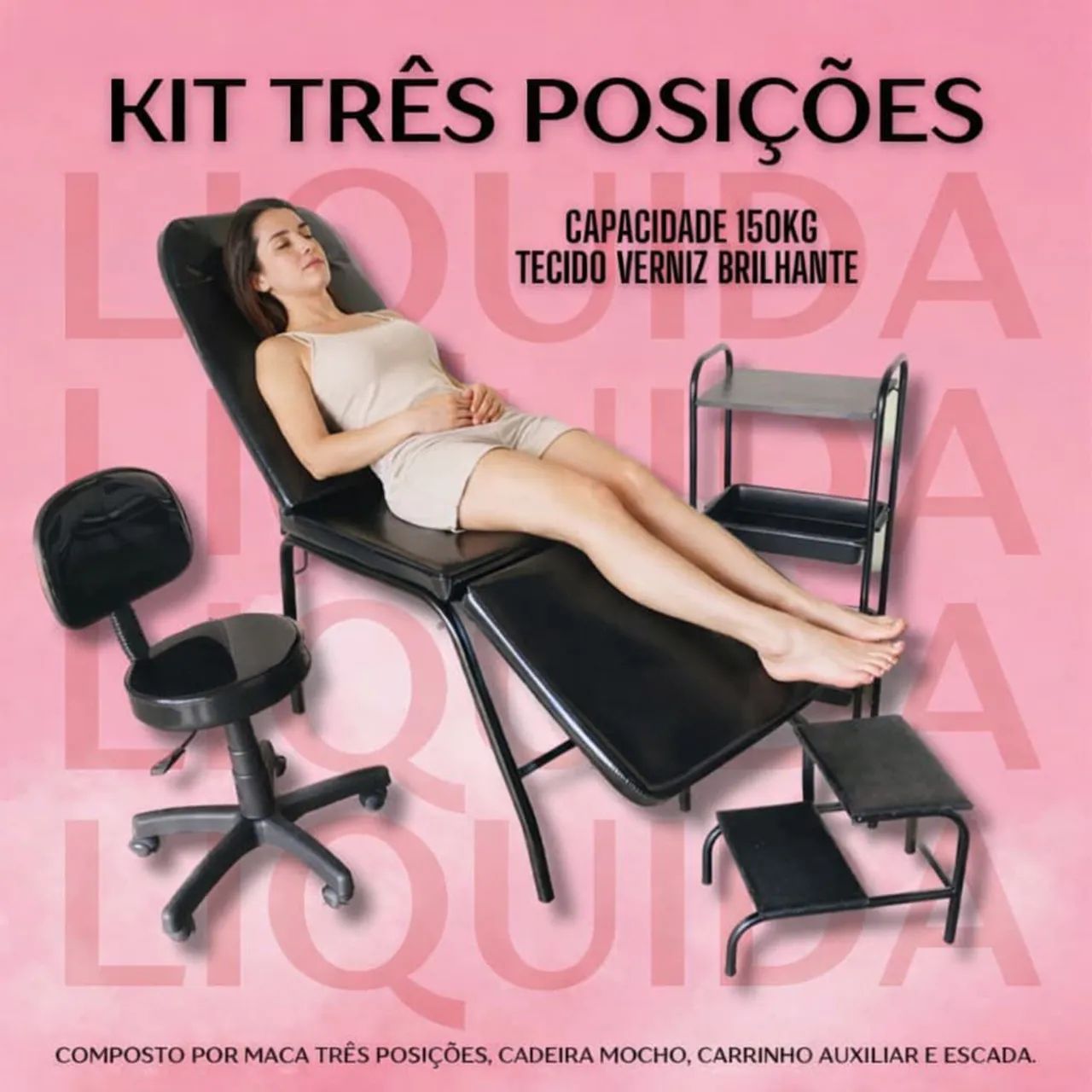Mocho é 330 a maca 440 a escada 150 o carrinho 220 o kit 950.00