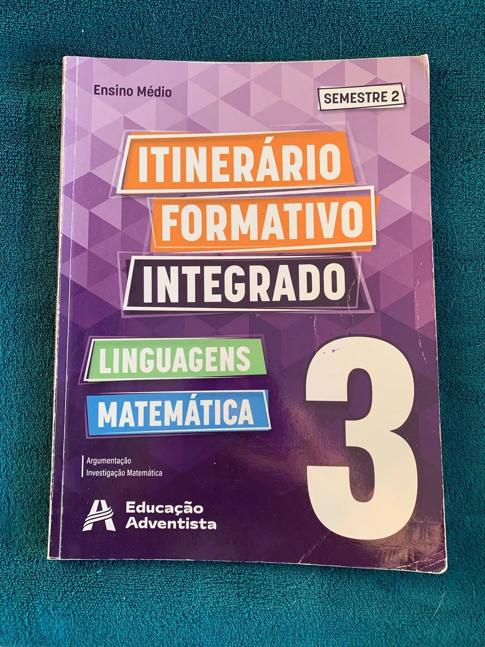 Argumentação e Investigação matemática 2° semestre adventista 3° ano do ensino médio 