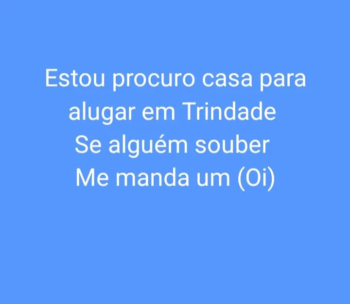 Estou procurando casa para alugar em Trindade go 
