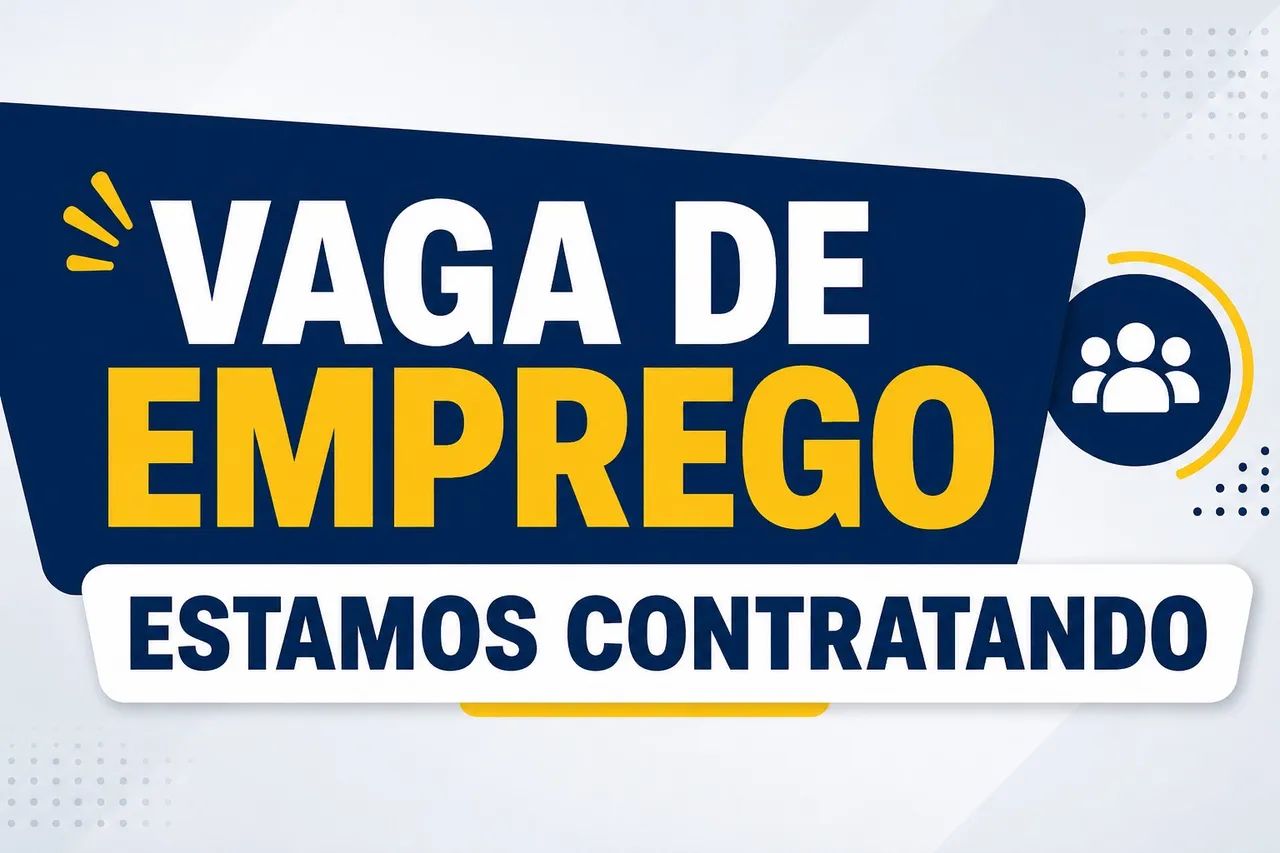 VÁRIAS VAGAS ABERTAS