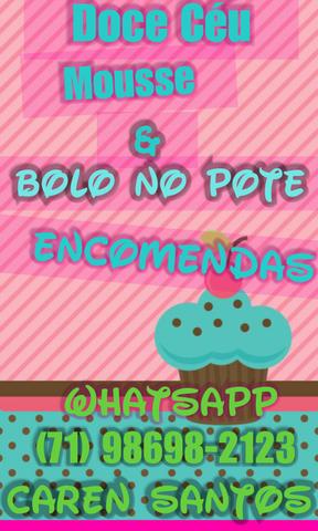 Bolo no pote E mousse R$1.00