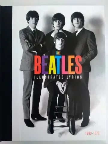 The Beatles: The Illustrated Lyrics: 1963-1970 - Letras ilustradas