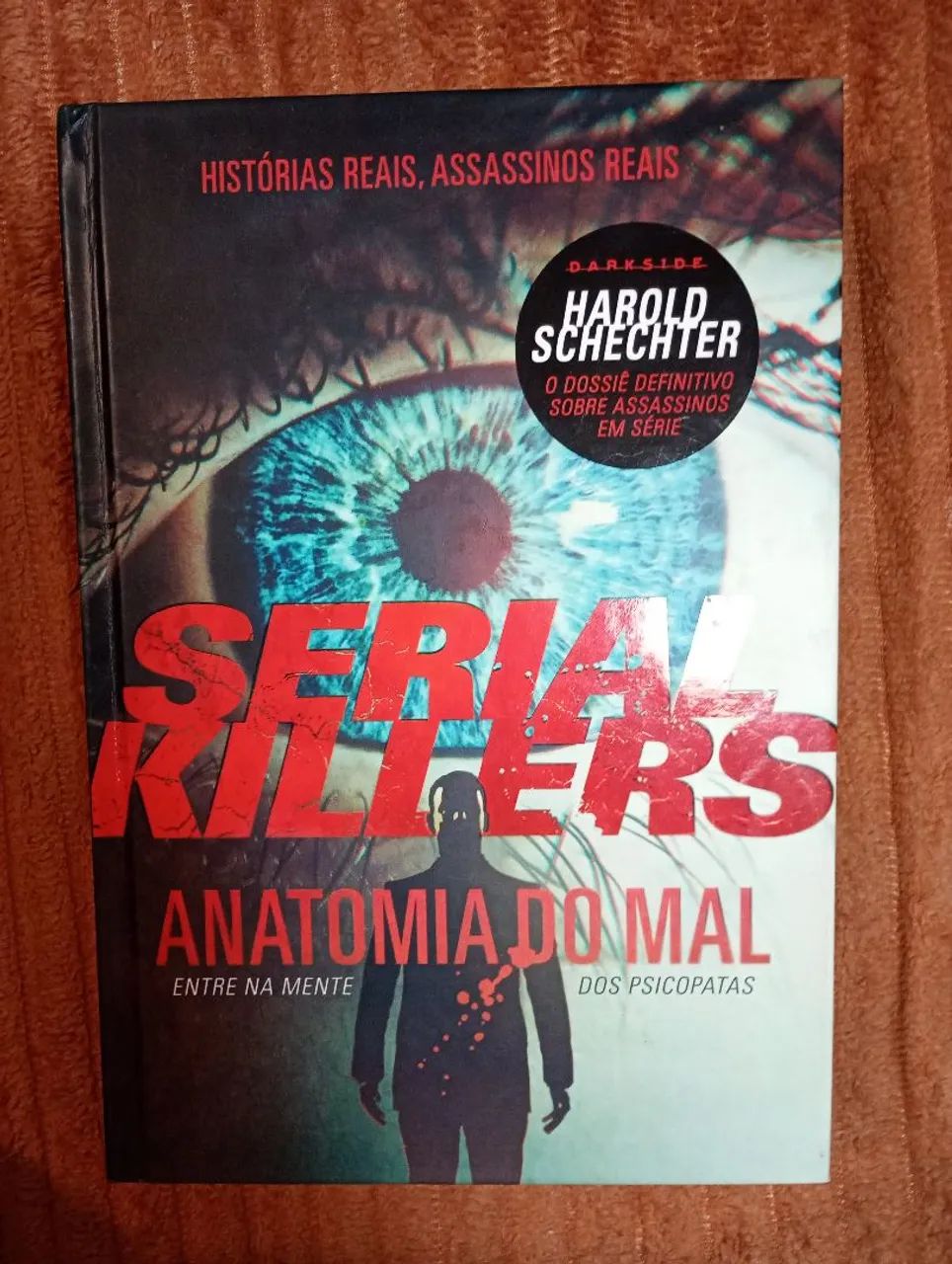 Livro Serial Killes Anatomia do Mal