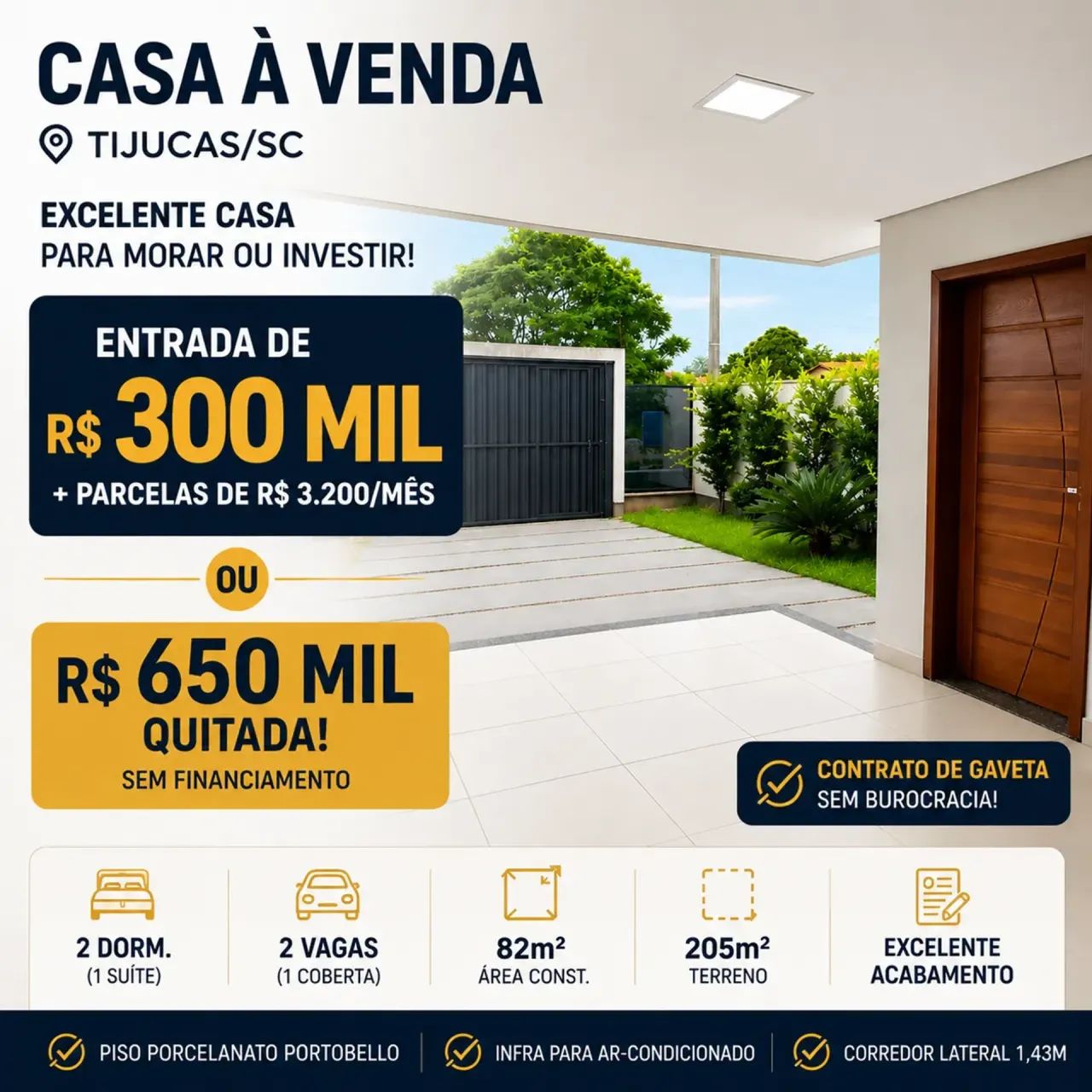 R$ 300 MIL DE ENTRADA + PARCELAS DE R$ 3.200