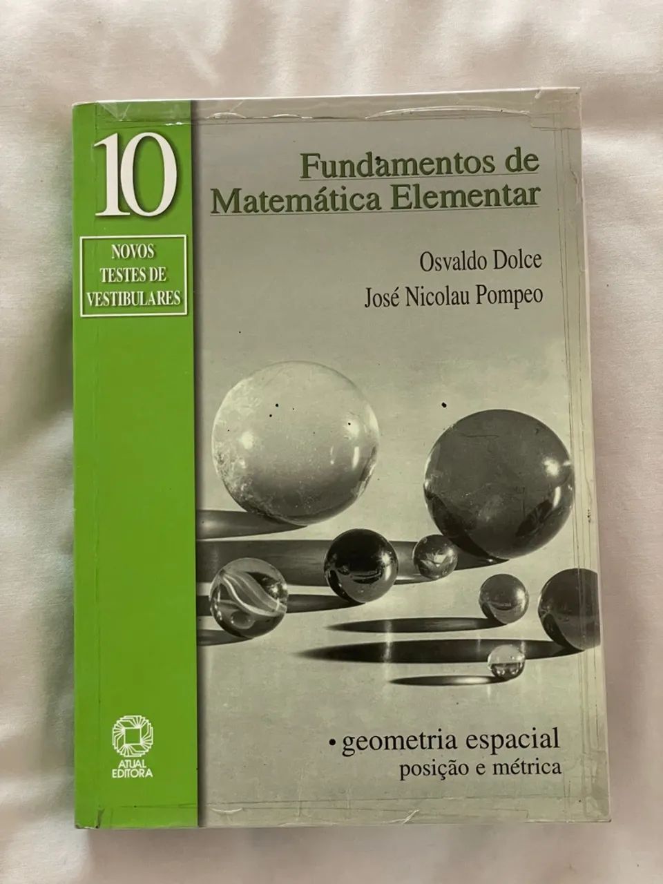 Fundamentos de Matemática Elementar - Novos Testes de Vestibulares