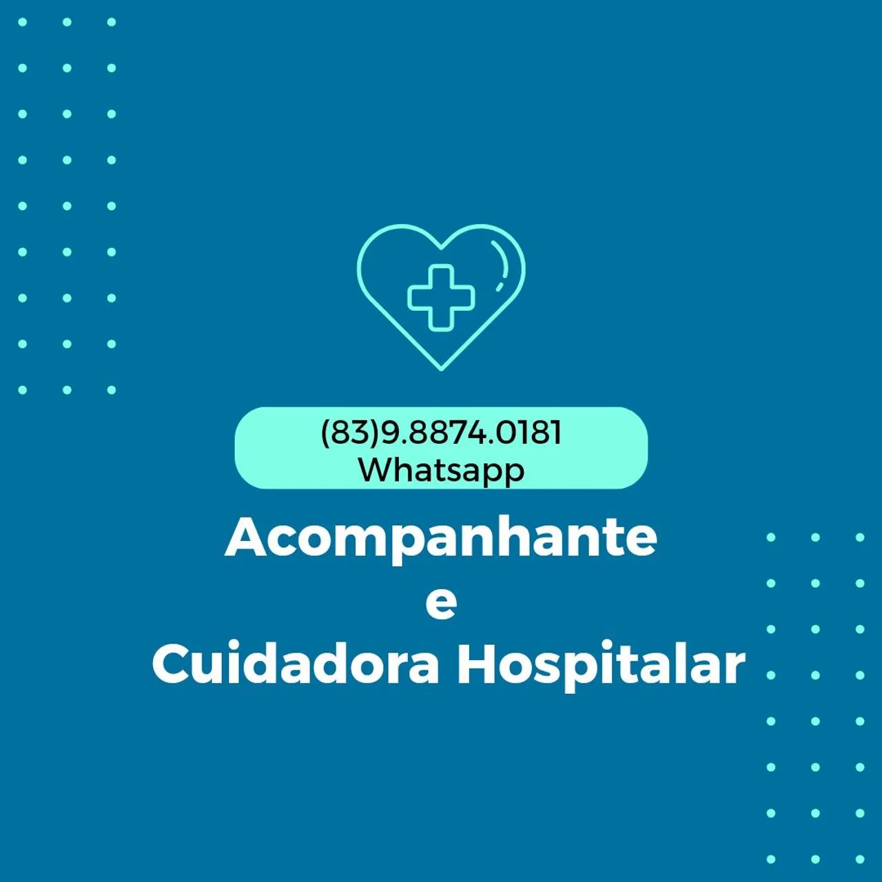 Acompanhante e Cuidadora hospitalar 