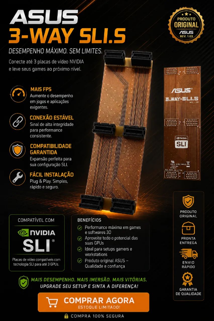 PONTE SLI ASUS 3-WAY ORIGINAL - DESEMPENHO MÁXIMO PARA SEU SETUP!