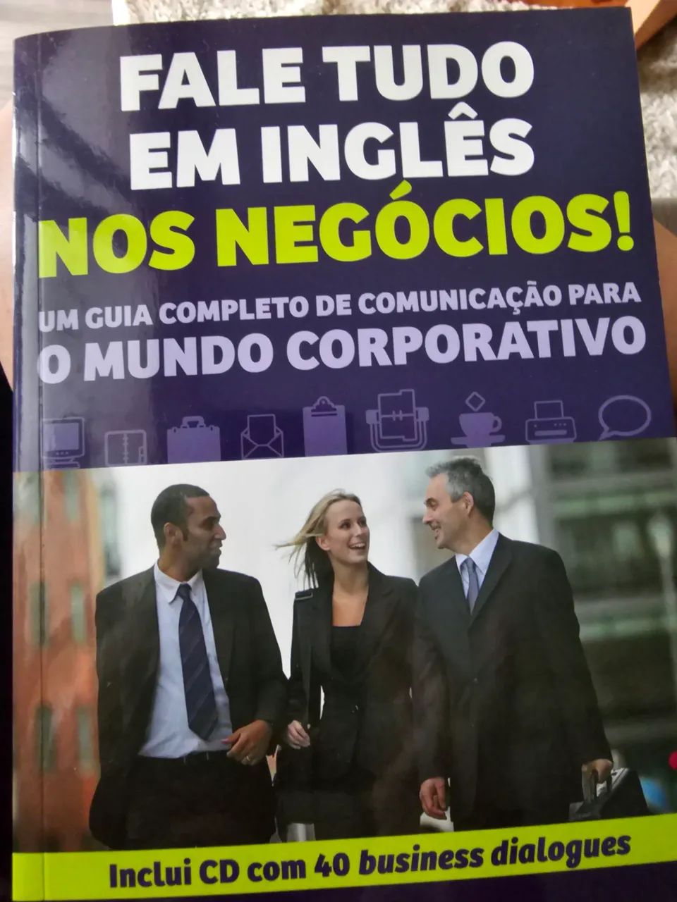 Fale tudo em inglês nos negócios!