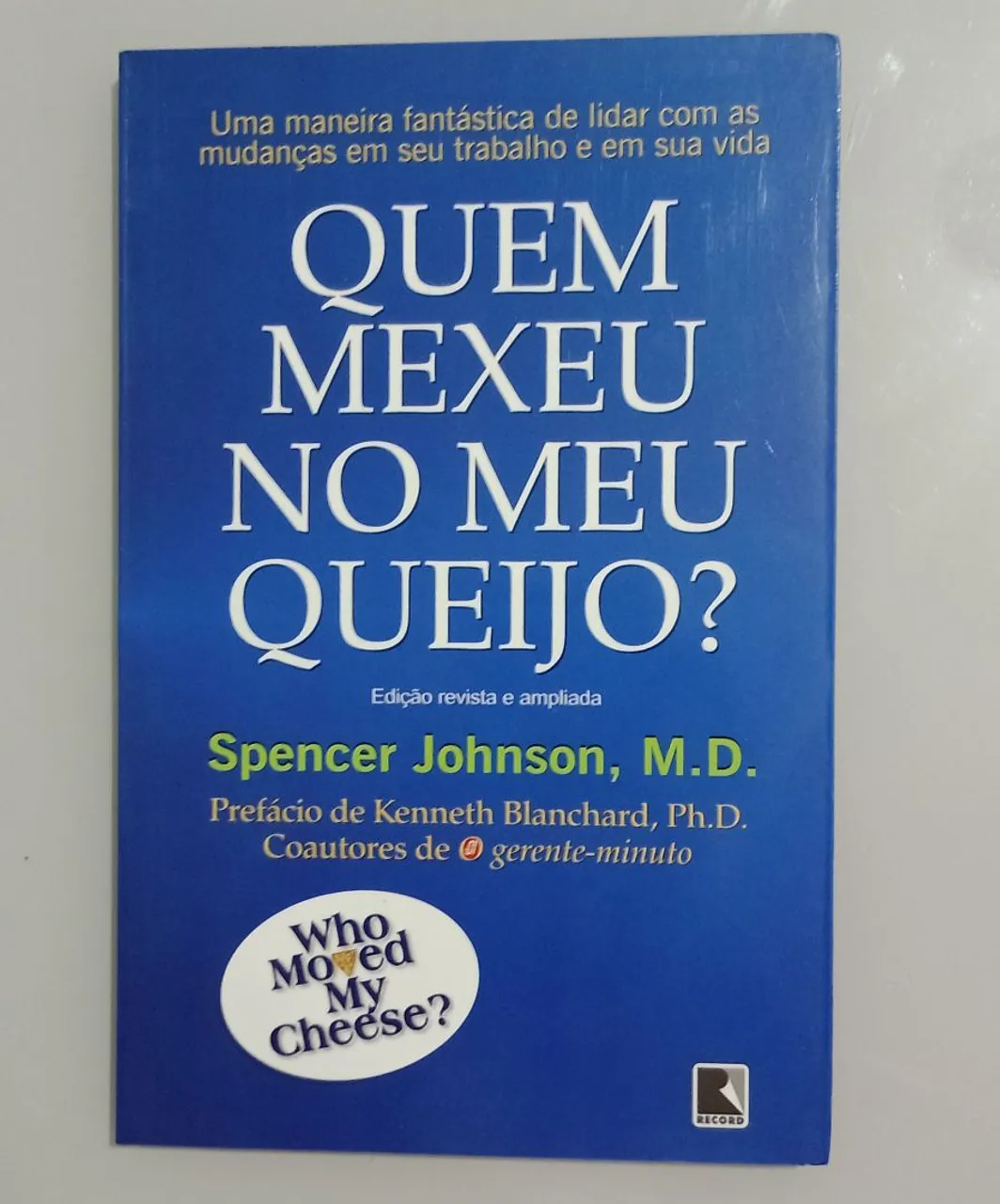 Quem Mexeu no Meu Queijo? - Spencer Johnson