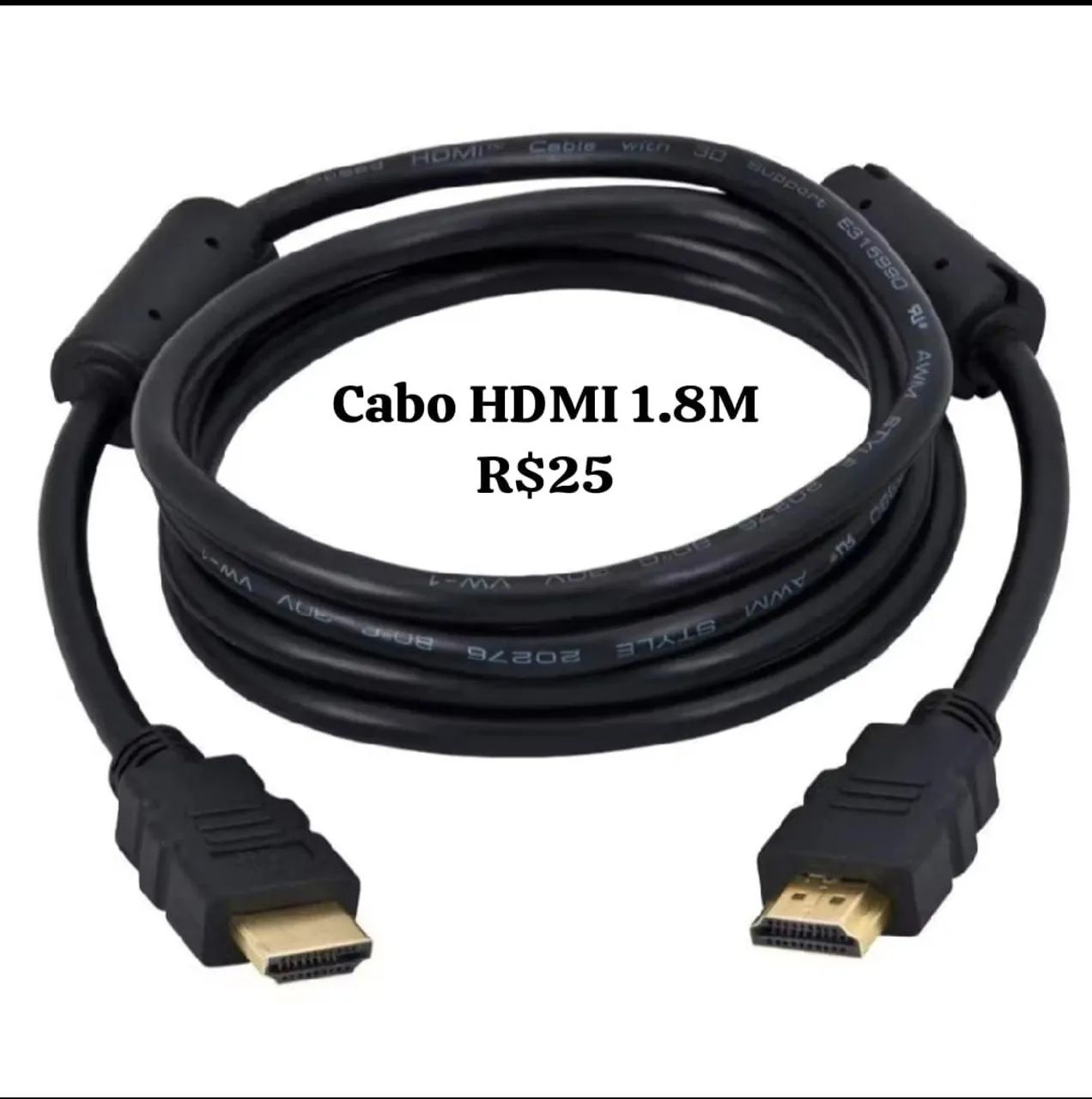 Cabos HDMI EM GERAL leiam a descrição 