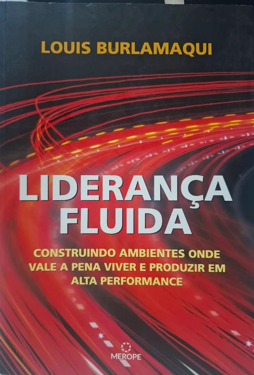 Liderança Fluida - Louis Burlamaqui - Transforme sua forma de liderar e inspirar pessoas - Foto 2