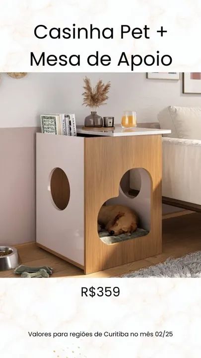 Promoção Casinha Pet e Mesa de Apoio - 18/02/25  