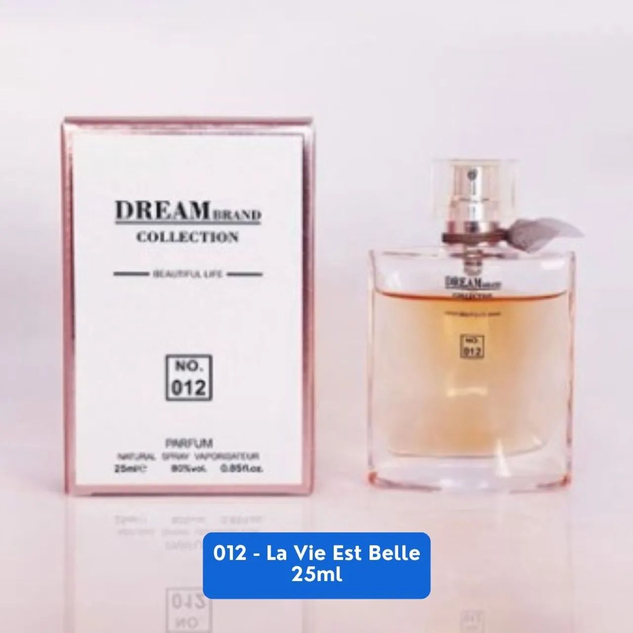 Perfume Dream Brand Collection 012 La Vie Est Belle 25ml
