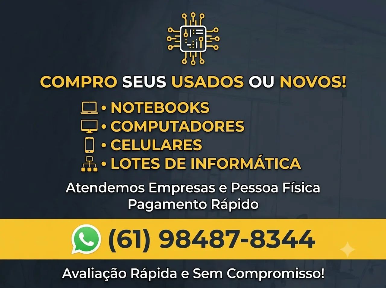 C0MPR0 NOTEBOOKS, C0MPUTAD0RES, CELULARES E L0TES DE INF0RMÁTICA!