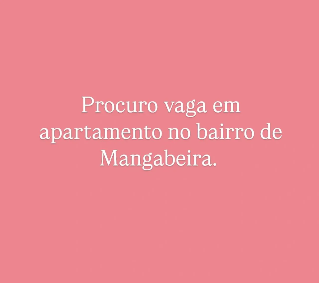 PROCURO VAGA EM APARTAMENTO
