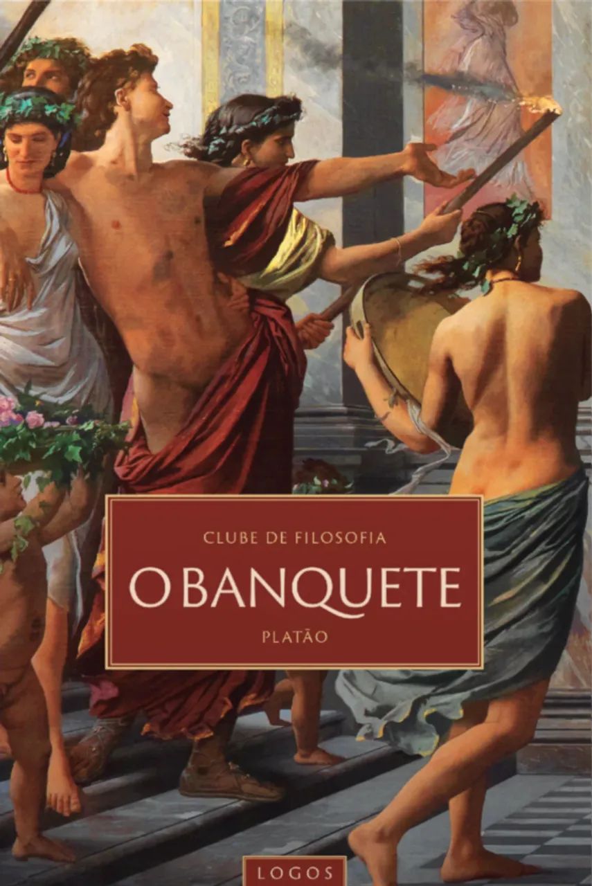Livro O Banquete - Platão - Editora Logos