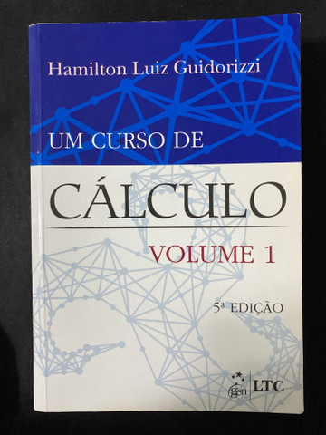 Livro Um Curso de Cálculo Vol.1 - Hamilton Luiz Guidorizzi
