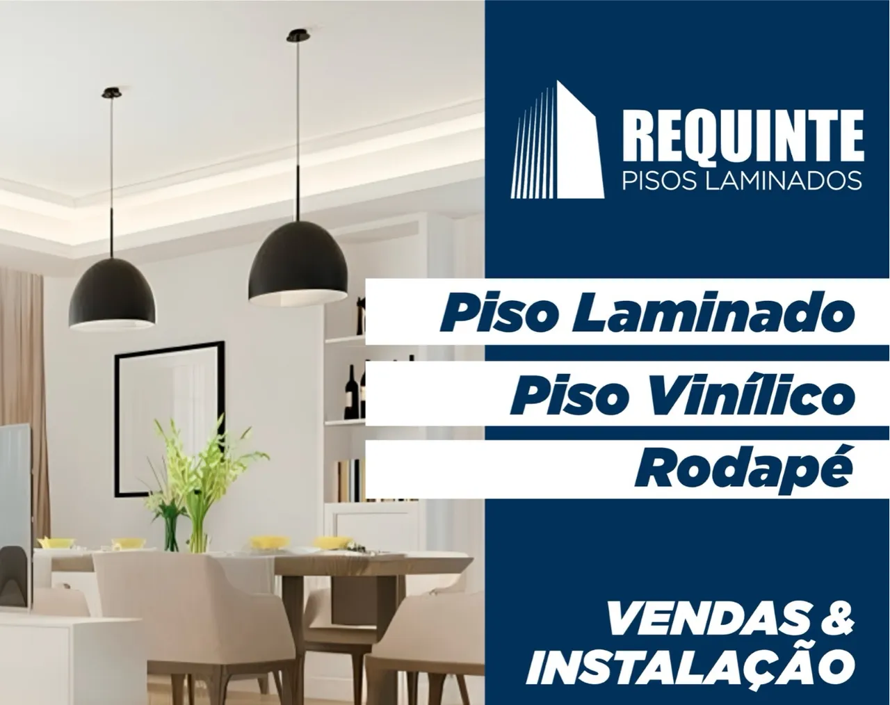 Pisos Laminados e Vinílicos - REQUINTE