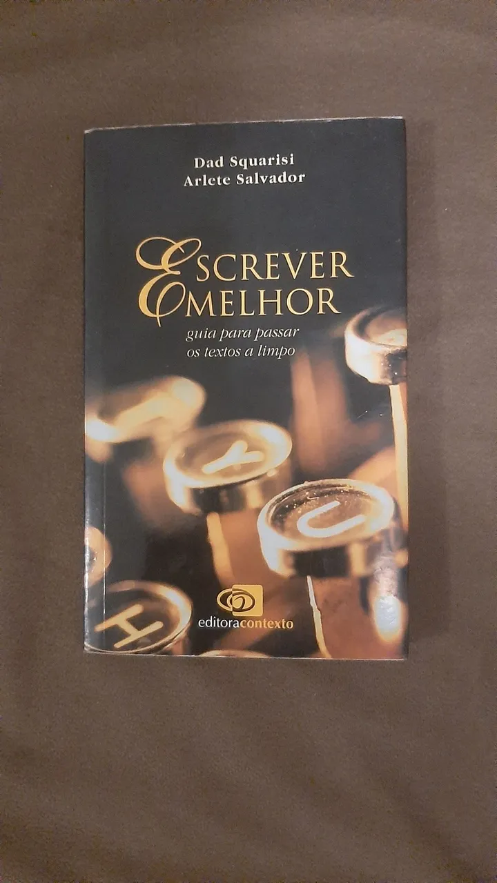 Livro Escrever Melhor - Guia para textos a limpo