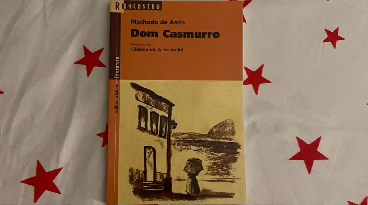 Dom Casmurro - Machado de Assis