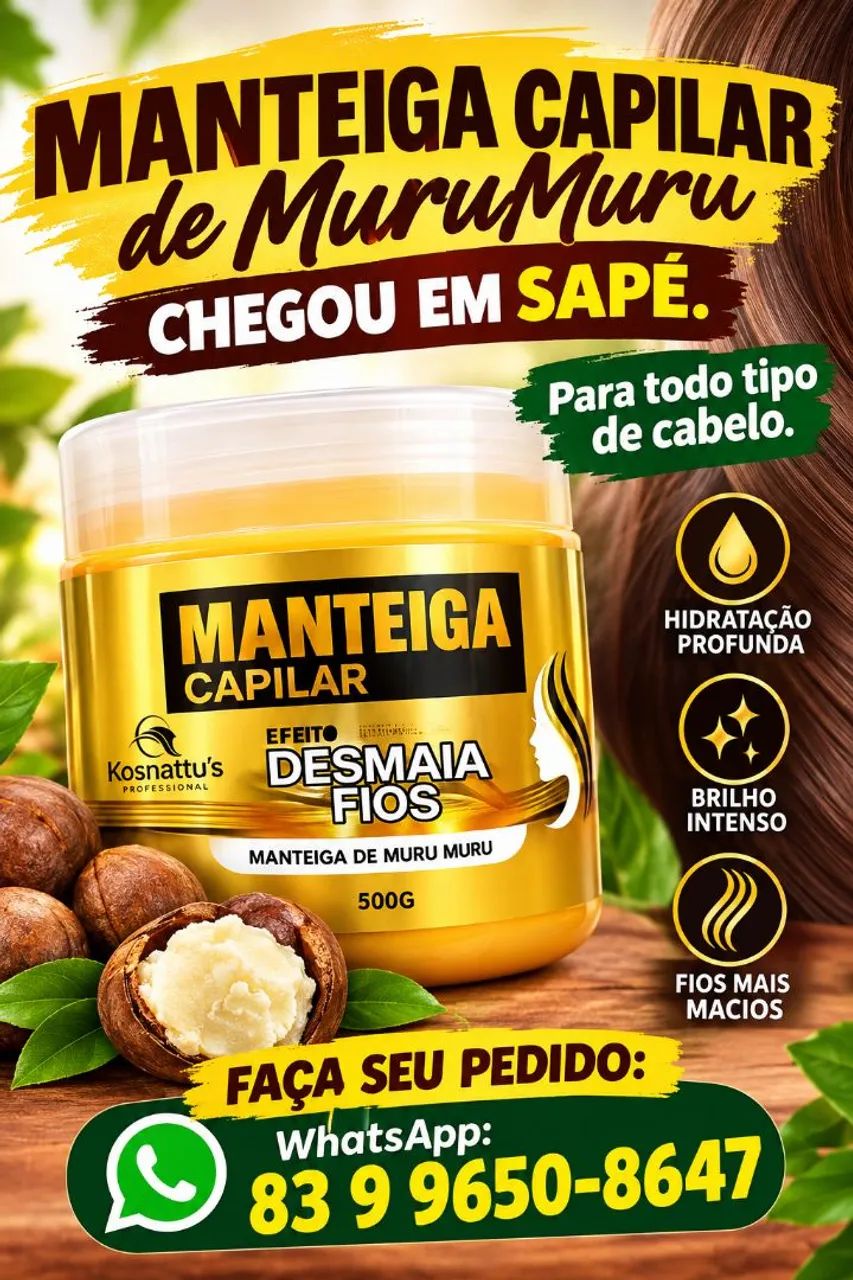 Manteiga Capilar de MuruMuru em Sapé 