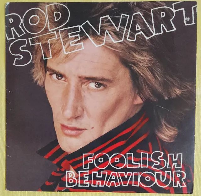 Rod Stewart - Foolish Behaviour
