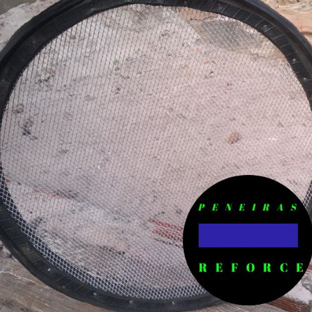 Peneiras Reforce qualidade e durabilidade...