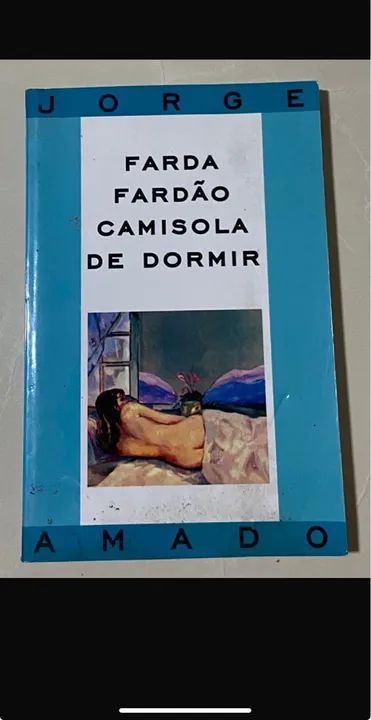 Farda Fardão Camisola de Dormir - Jorge Amado