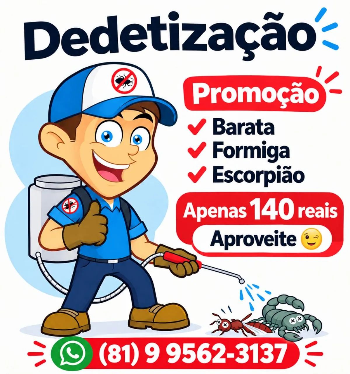 Dedetização apenas 140 reais 