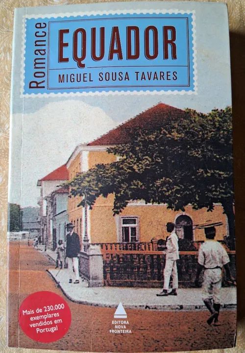 Livro Equador, de Miguel Sousa Tavares em bom estado 