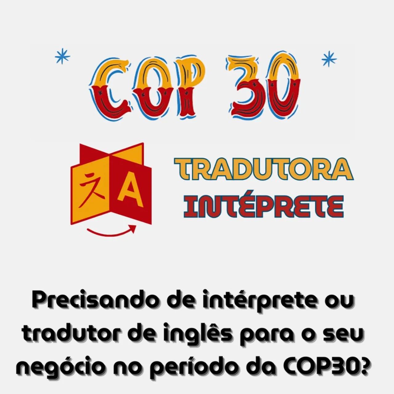 INTÉRPRETE E TRADUTORA DE INGLÊS (FLUENTE) COP30
