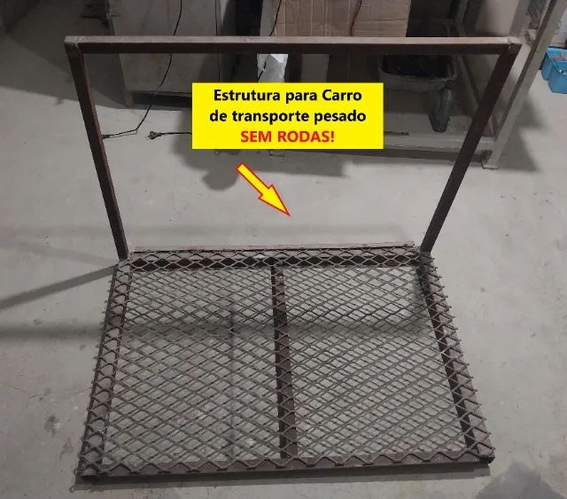Estrutura para carrinho de transporte (sem rodas!) Barato para desocupar espaço!
