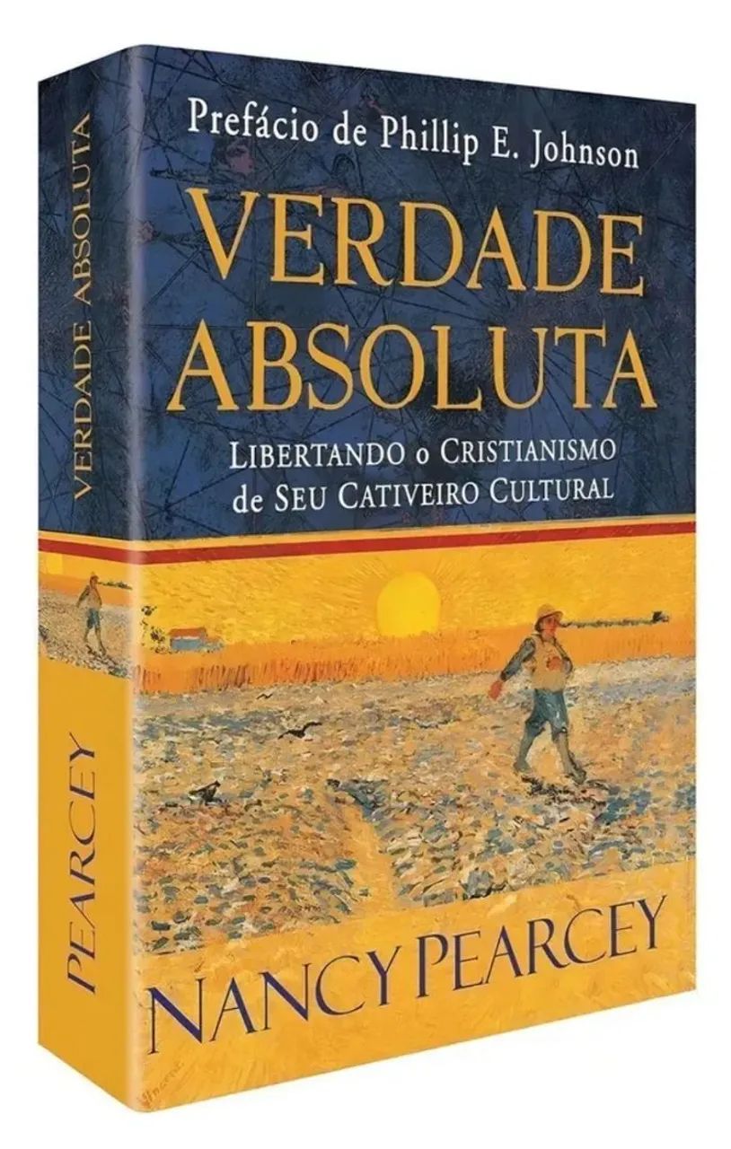 Verdade Absoluta - Nancy Pearcey
