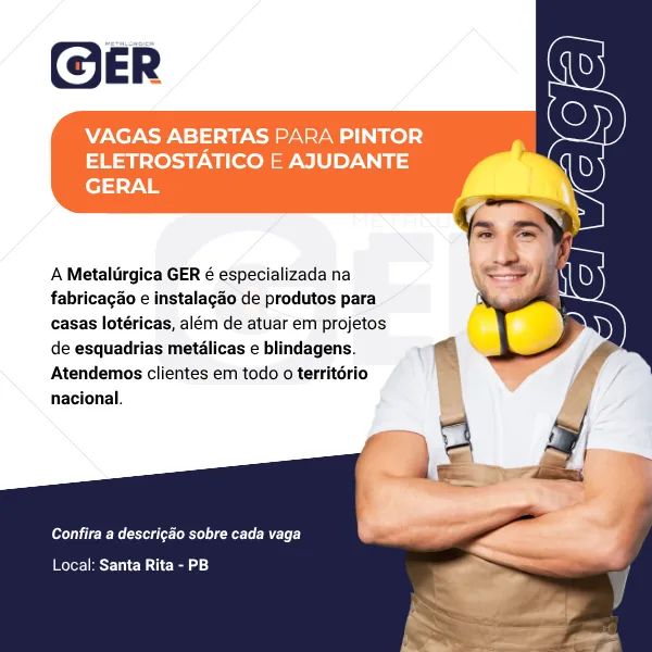 Vagas abertas para Pintor eletrostático e Ajudante geral