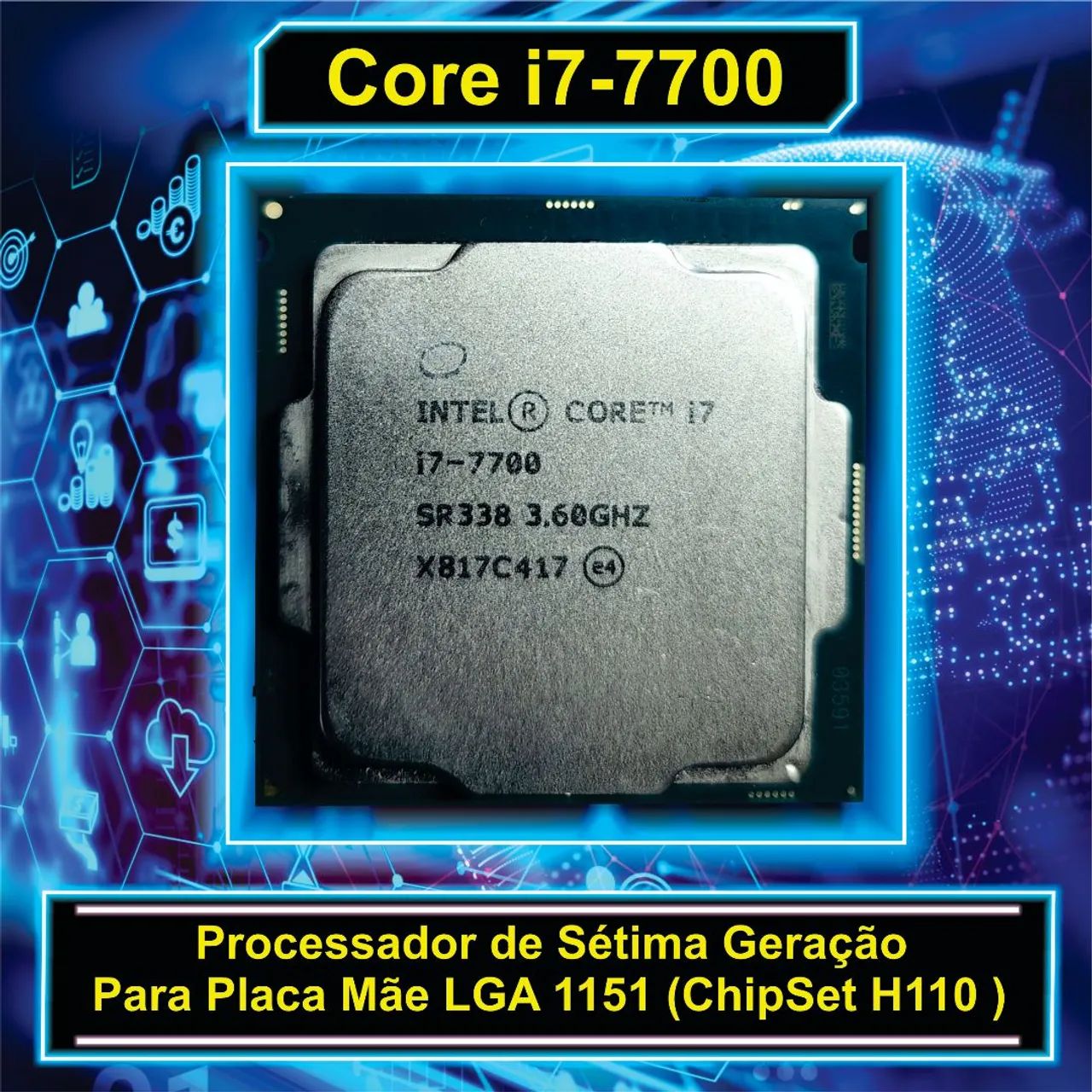Processador Core i7 7700  3.60Ghz LGA 1151 ( ChipSet H110 )<br>