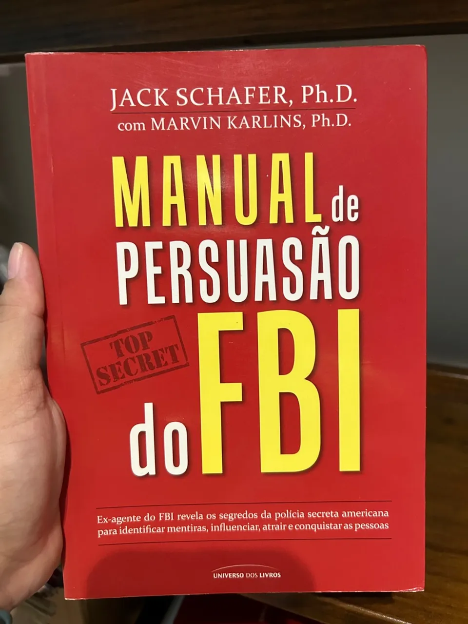 Manual de Persuasão do FBI - Jack Schafer