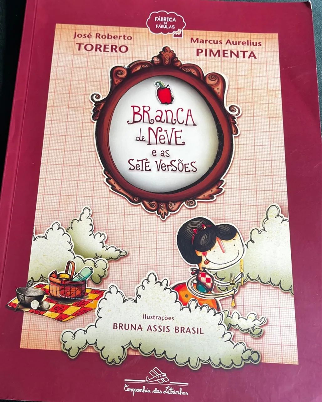 Branca de Neve e as Sete Versões - José Roberto Torero e  Marcus Aurelius Pimenta